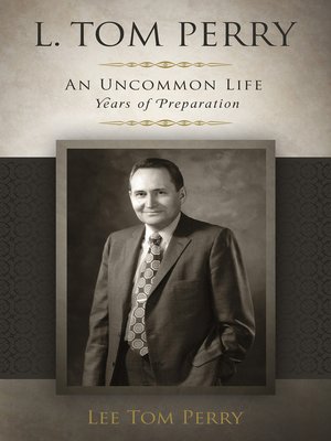 cover image of L. Tom Perry, An Uncommon Life